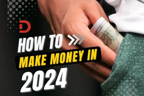 How to make a money in 2024?